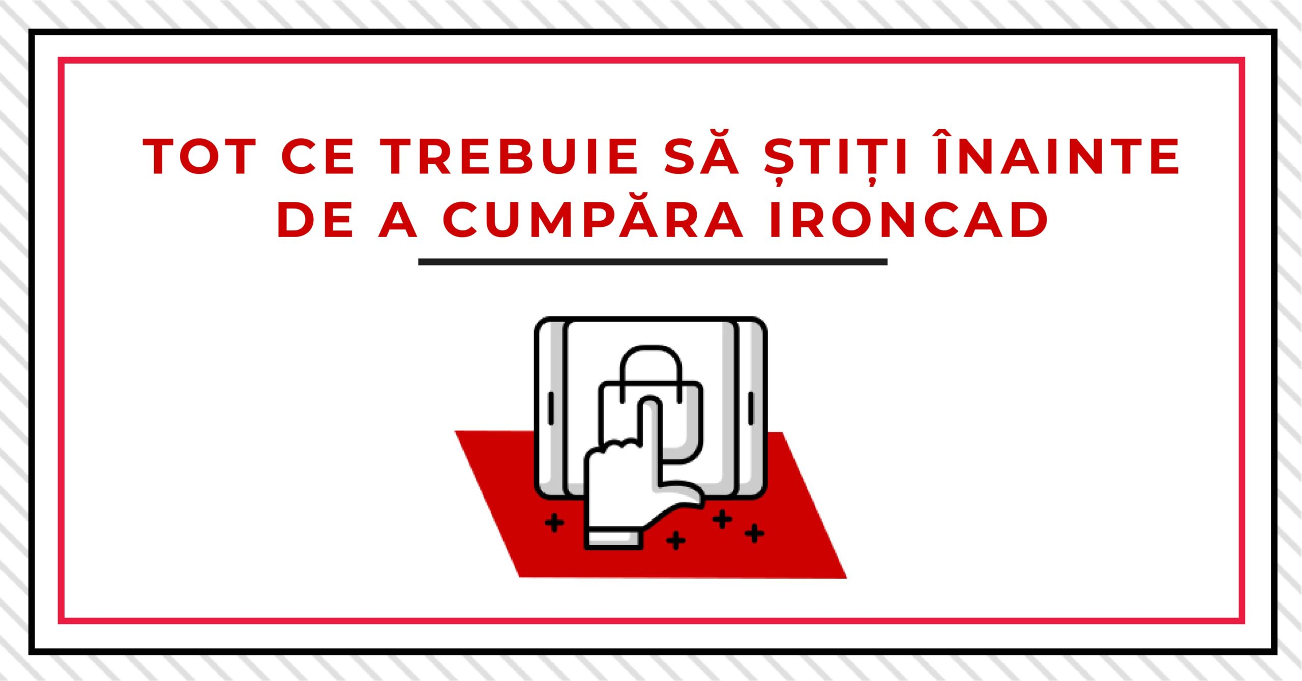 Tot ce trebuie să știți înainte de a cumpăra IRONCAD