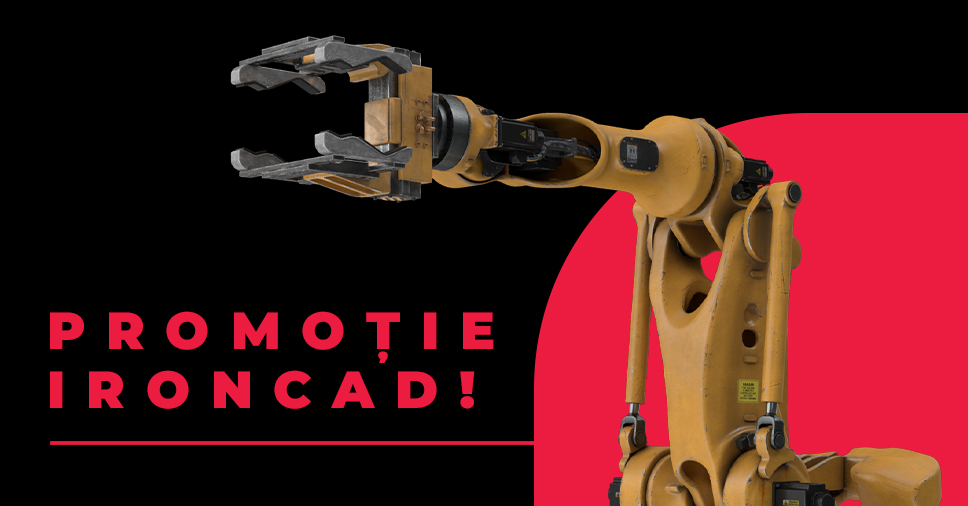 PROMOȚIE IRONCAD!